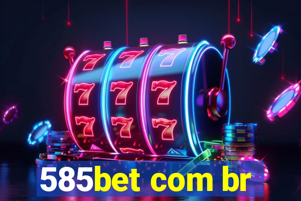 585bet com br